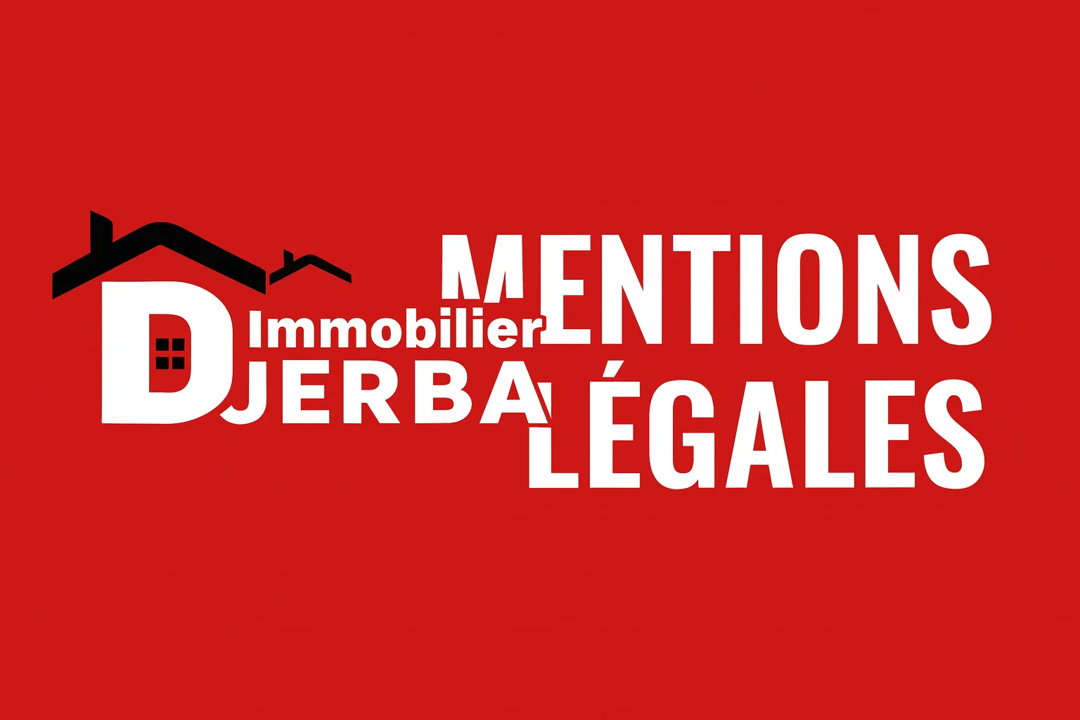 mentions légales Djerba Immobilier – informations légales du site